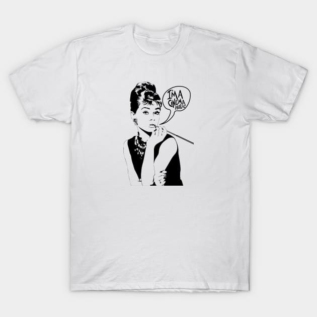 Audrey I'm a Cinemaholic T-Shirt by Cinemaholics